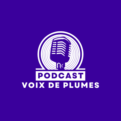 Podcast Voix de Plumes | podcast littéraire